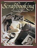 Scrapbooking Your Family History
