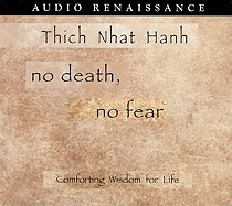 No Death, No Fear: Comforting Wisdom for
