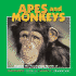 Apes and Monkeys: Explore the Fascinating Worlds Of... Chimpanzees, Gorillas, Monkeys, Orangutans