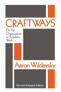 Craftways: on the organization of scholarly work
