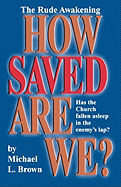 How Saved Are We?