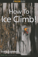 How to Ice Climb