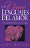 Cinco Lenguajes del Amor, Los