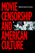 Movie Censorship and American Culture