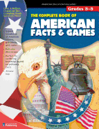 The Complete Book of American Facts and Games American Education Publishing