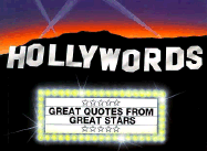 Hollywords: Great Quotes from Great Stars