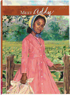 Meet Addy: An American Girl