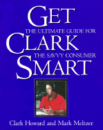 Get Clark Smart: The Ultimate Guide for the Savvy Consumer