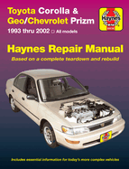 Toyota Corolla & Geo/Chevrolet Prizm Automotive Repair Manual: 1993 Thru 2002