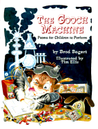 The Gooch Machine: Poems for Children to Perform