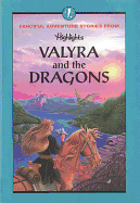 Valyra and the Dragons and Other Fanciful Adventure Stories
