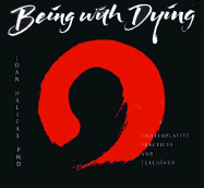 Being with Dying