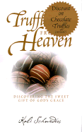 Truffles from Heaven: Discovering the Sweet Gift of God's Grace