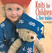 Knits for Children and Their Teddies