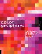 Color Graphics: The Power of Color in Graphic Design