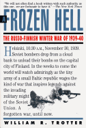 A Frozen Hell: The Russo-Finnish Winter War of 1939-1940
