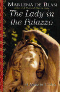 The Lady in the Palazzo: At Home in Umbria