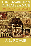 The Elizabethan Renaissance: The Life of the Society