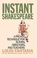 Instant Shakespeare: A Proven Technique for Actors, Directors, and Teachers