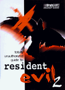 Totally Unauthorized Guide to Resident Evil 2