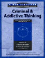 Criminal and Addictive Thinking Long Term Workbook: Pt. 4-6