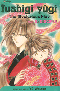 Fushigi Yugi, Vol. 3: Disciple