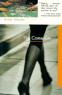 The Come on
