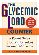 The Glycemic Load Counter: A Pocket Guide to Gl and GI Values for Over 800 Foods (Large Print 16pt)