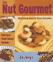 The Nut Gourmet: Nourishing Nuts for Every Occasion