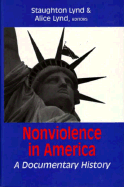 Nonviolence in America; a documentary history.