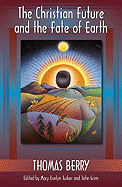 The Christian Future and the Fate of Earth