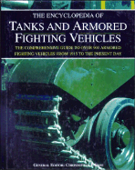 The Encyclopedia of Tanks and Armored Fighting Vehicles