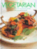 Vegetarian: Over 300 Healthy and Wholesome Recipes Chosen from Around the World