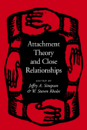 Attachment Theory and Close Relationships