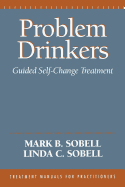 Problem Drinkers: Guided Self-Change Treatment