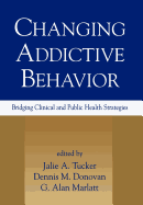 Changing Addictive Behavior: Bridging Clinical and Public Health Strategies
