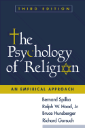 The Psychology of Religion, Third Edition: An Empirical Approach