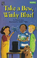 Take a Bow, Winky Blue!