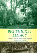Big Thicket Legacy: Case Studies for a New Generation