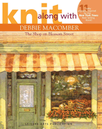 Knit Along with Debbie Macomber: The Shop on Blossom Street