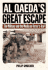 Al Qaeda's Great Escape: The Military and the Media on Terror's Trail