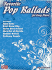 Favorite Pop Ballads for Easy Piano
