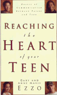 Reaching the Heart of Your Teen