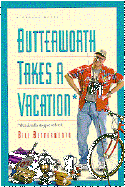 Image for Butterworth Takes a Vacation: But Decides to Give It Back : A Comedy Novel