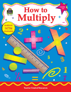 How to Multiply: Grades 3-4
