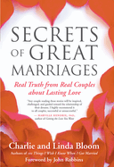 Secrets of Great Marriages: Real Truth from Real Couples about Lasting Love