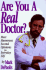 Are You a Real Doctor?