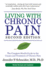 Living With Chronic Pain, Second Edition: the Complete Health Guide to the Causes and Treatment of Chronic Pain