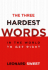 The Three Hardest Words: In the World to Get Right