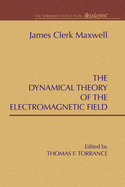 A dynamical theory of the electromagnetic field